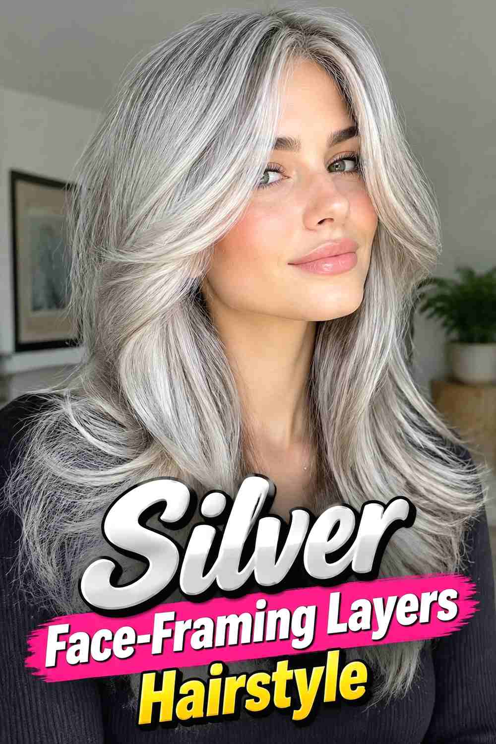 4. Silver Face Framing Layers Hairstyle