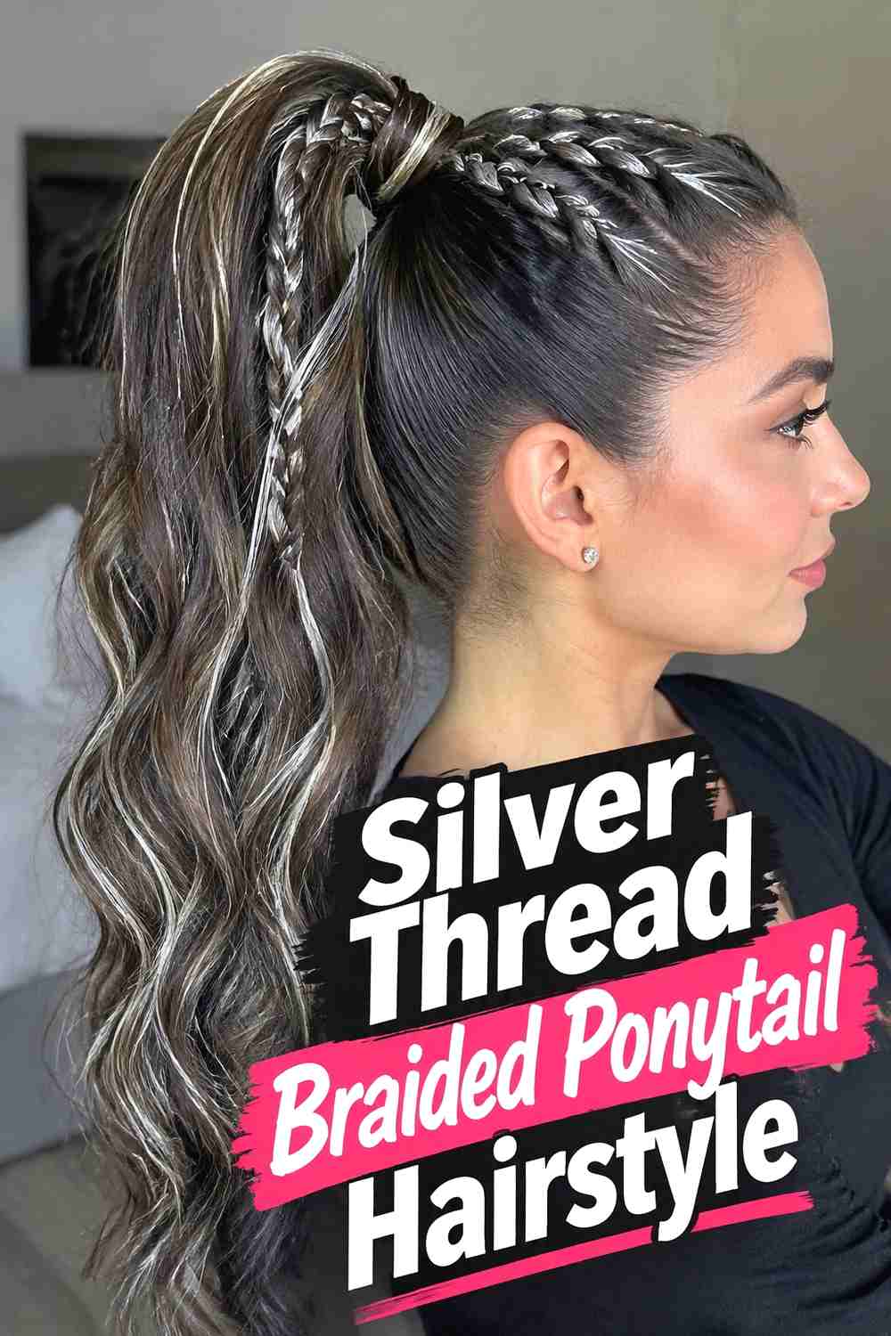 6. Silver Thread Braided Ponytail Hairstyle