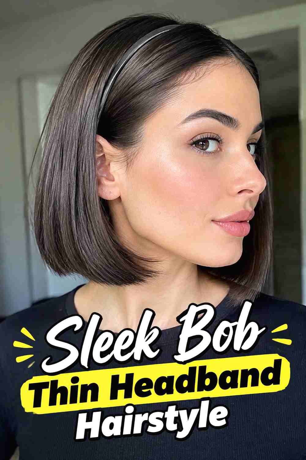 6. Sleek Bob Thin Headband Hairstyle