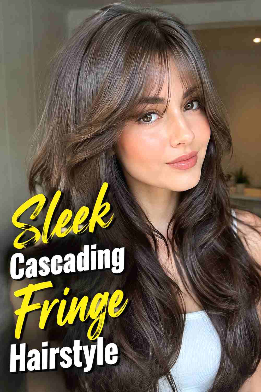 12. Sleek Cascading Fringe Hairstyle