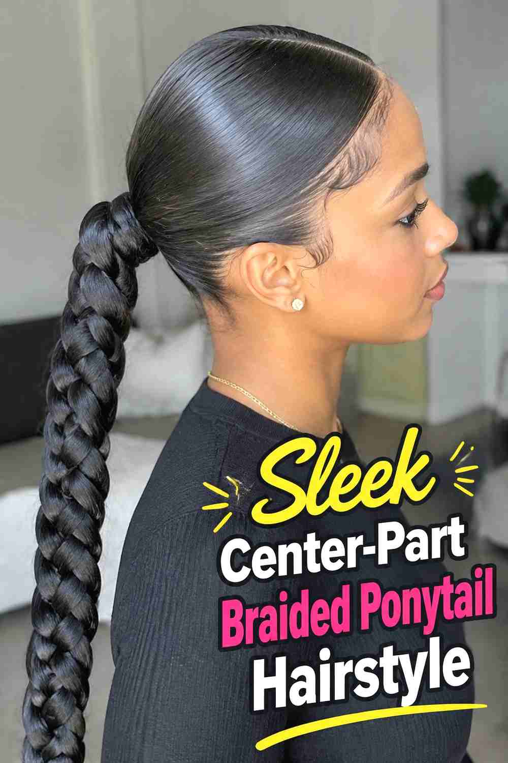 12. Sleek Center Part Braided Ponytail Hairstyle