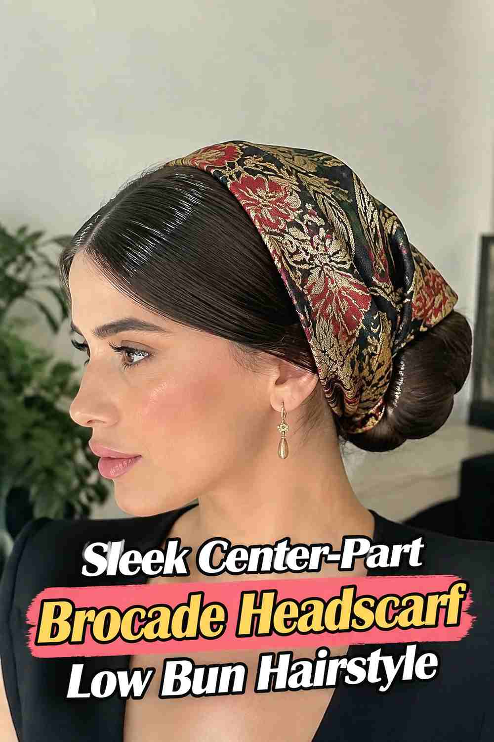 1. Sleek Center Part Brocade Headscarf Low Bun Hairstyle
