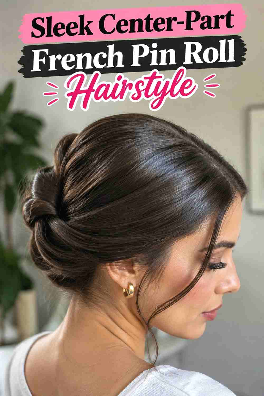 3. Sleek Center Part French Pin Roll Hairstyle