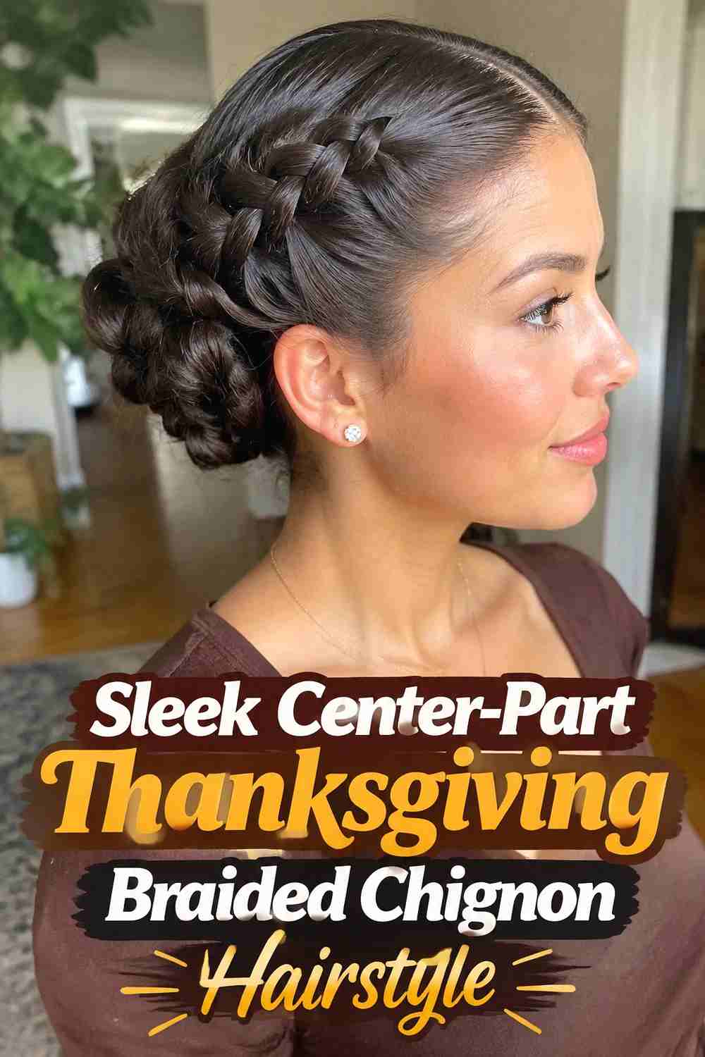 18. Sleek Center Part Thanksgiving Braided Chignon Hairstyle
