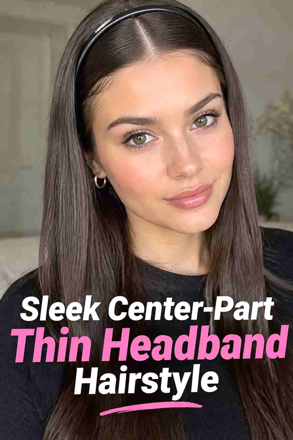 1. Sleek Center Part Thin Headband Hairstyle