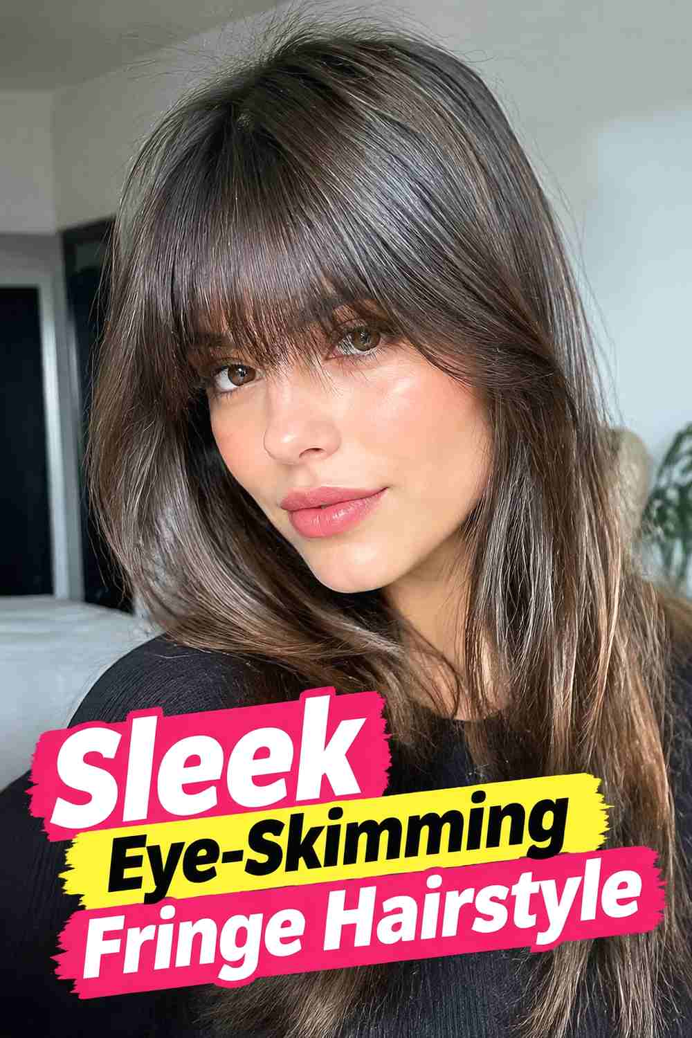 9. Sleek Eye Skimming Fringe Hairstyle