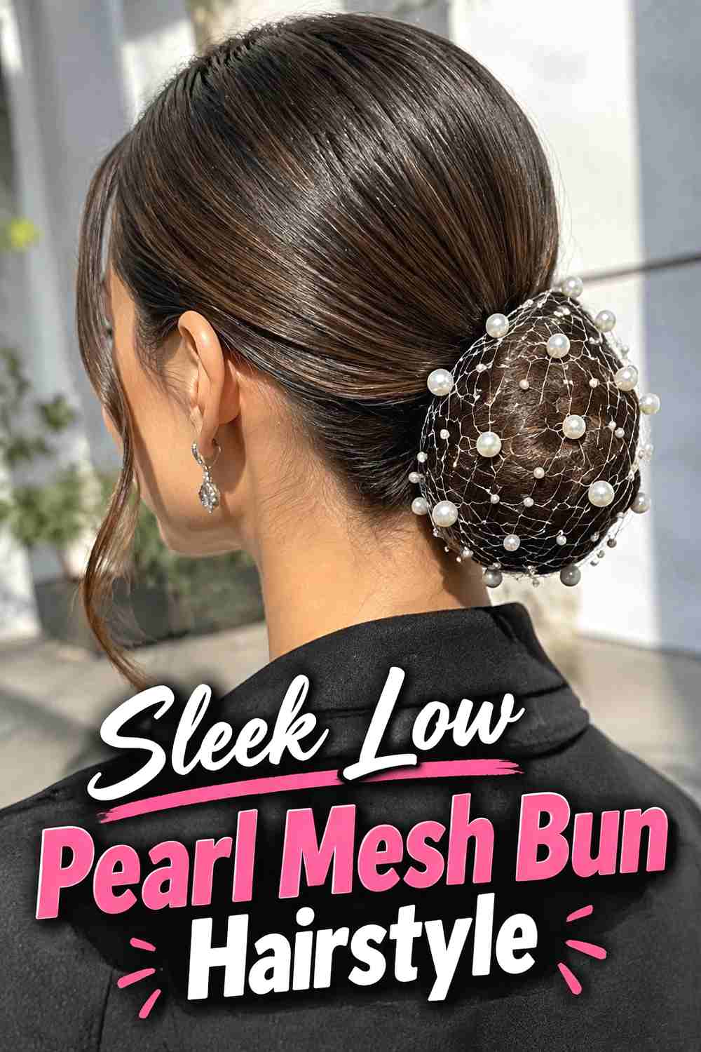 2. Sleek Low Pearl Mesh Bun Hairstyle