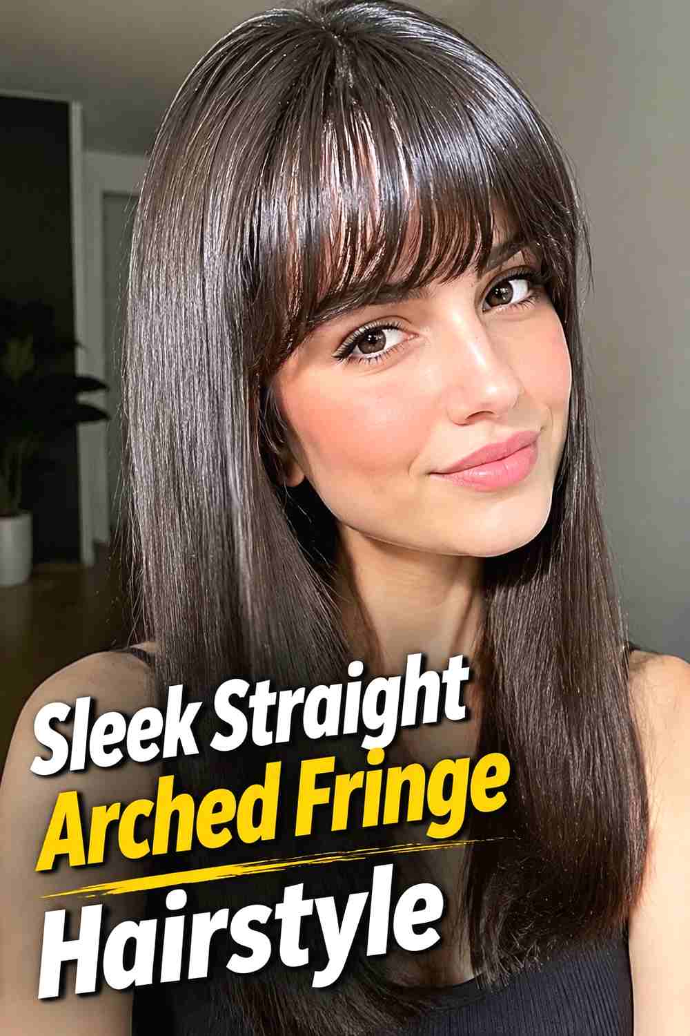 12. Sleek Straight Arched Fringe Hairstyle