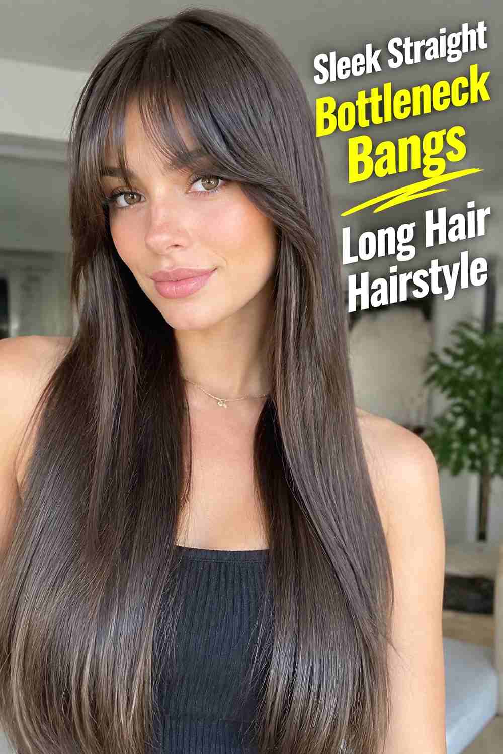 7. Sleek Straight Bottleneck Bangs Long Hair Hairstyle