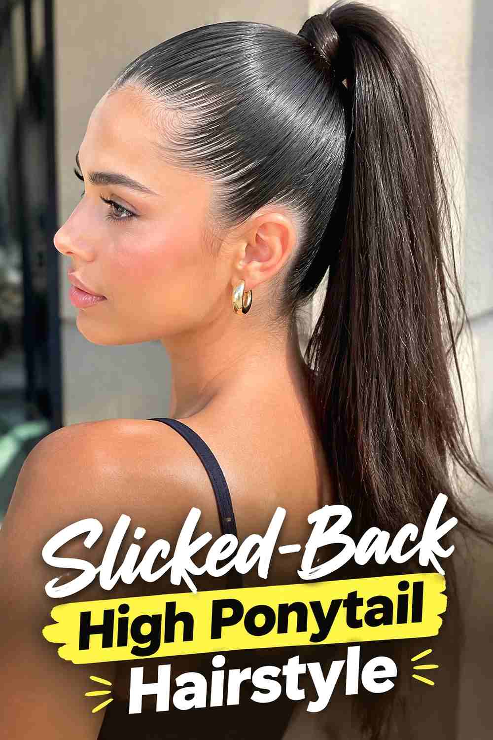 8. Slicked Back High Ponytail Hairstyle