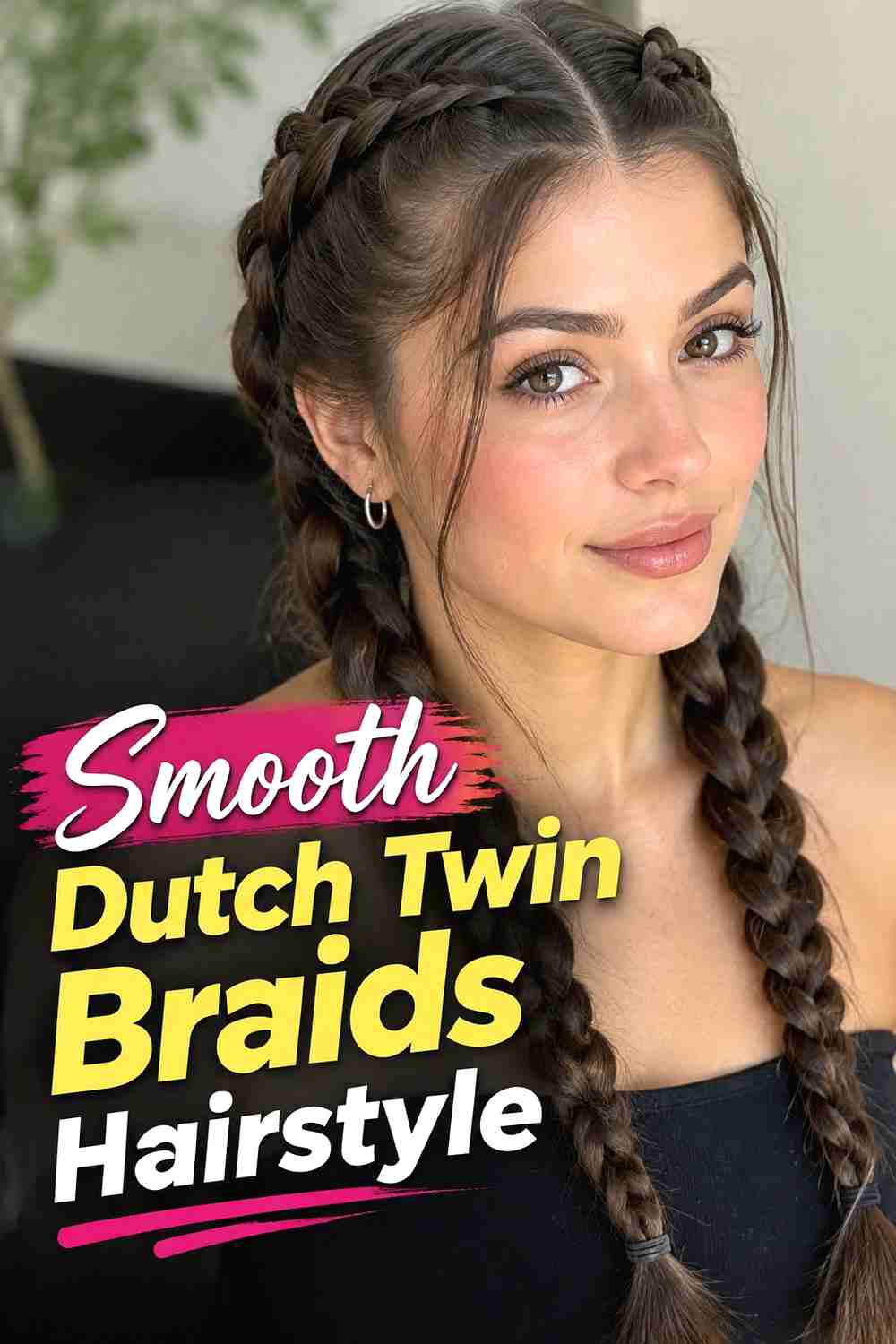 4. Smooth Dutch Twin Braids Hairstyle