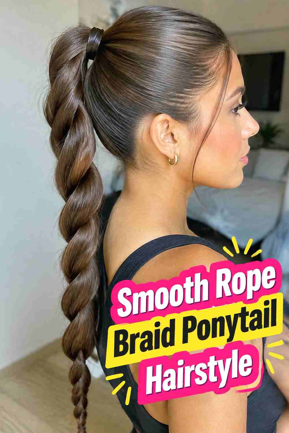 7. Smooth Rope Braid Ponytail Hairstyle
