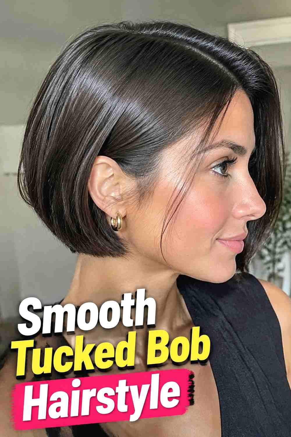6. Smooth Tucked Bob Hairstyle