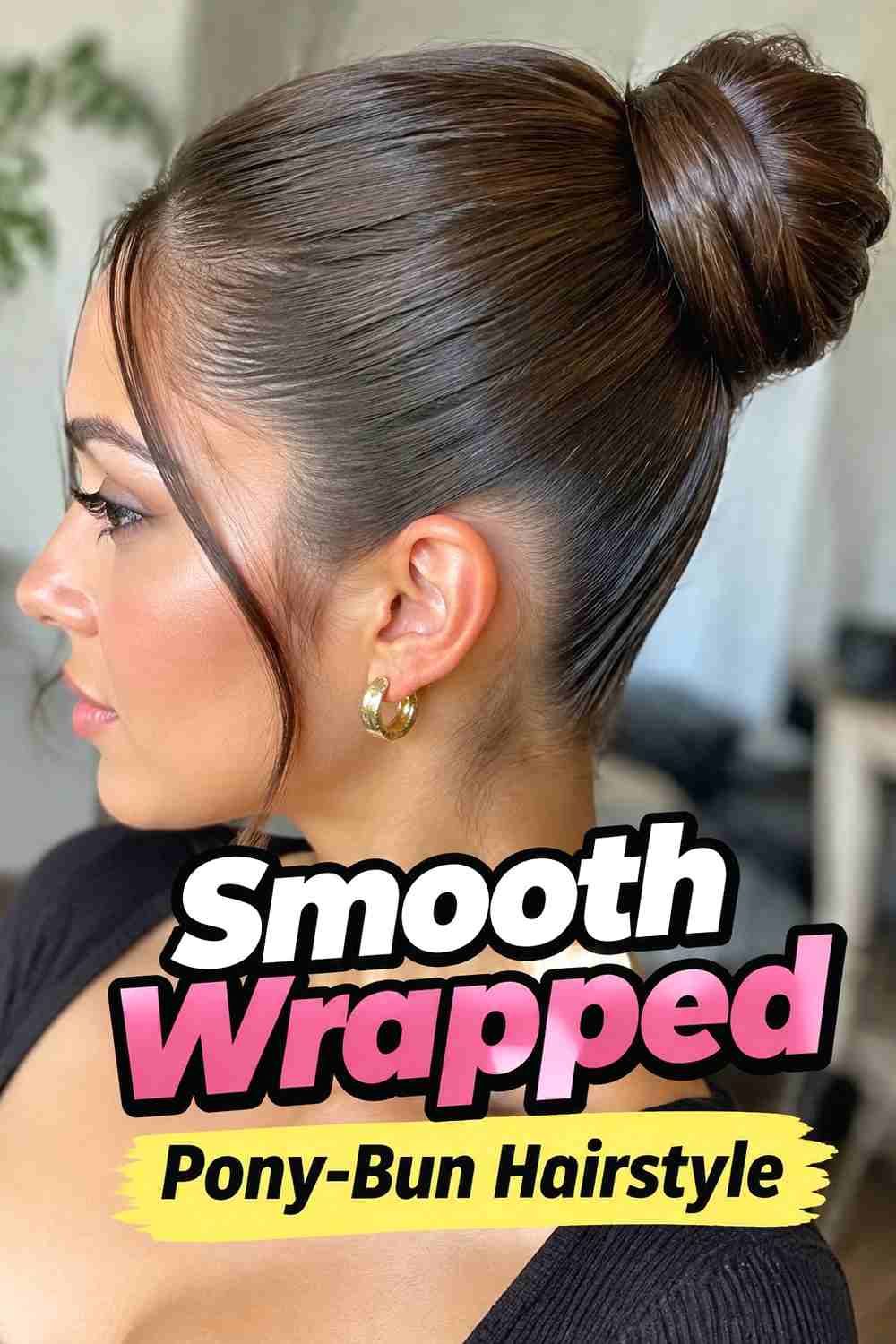 14. Smooth Wrapped Pony Bun Hairstyle