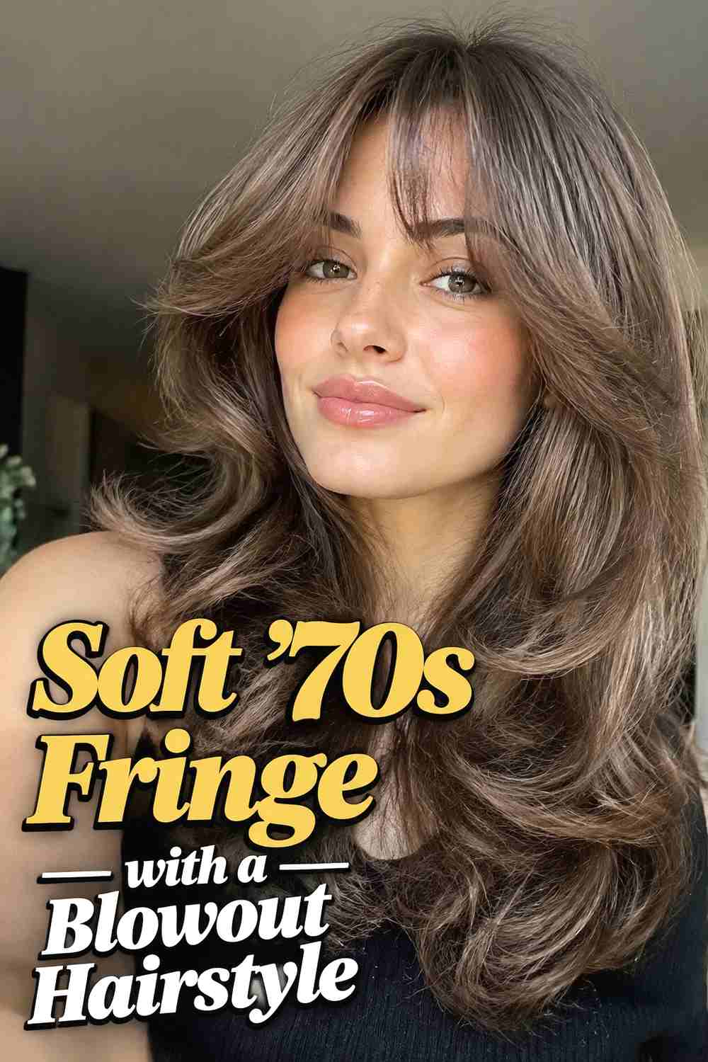 6. Soft 70s Fringe With A Blowout Hairstyle