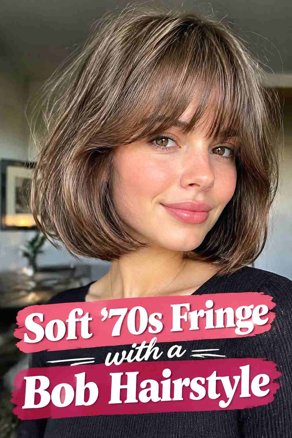 9. Soft 70s Fringe With A Bob Hairstyle
