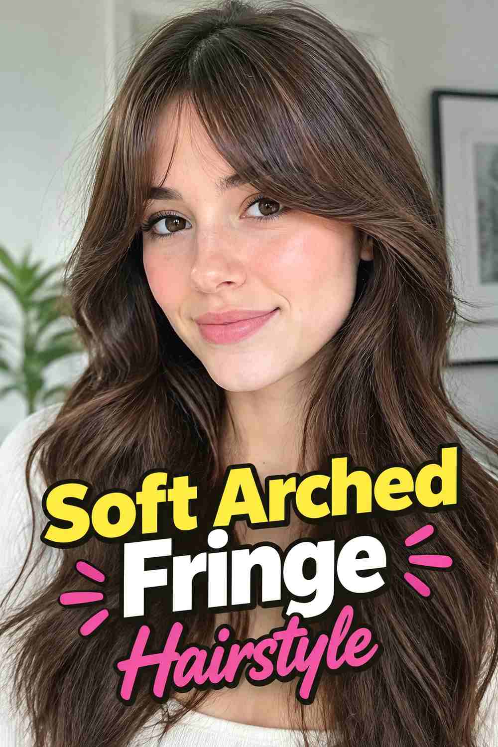 2. Soft Arched Fringe Hairstyle
