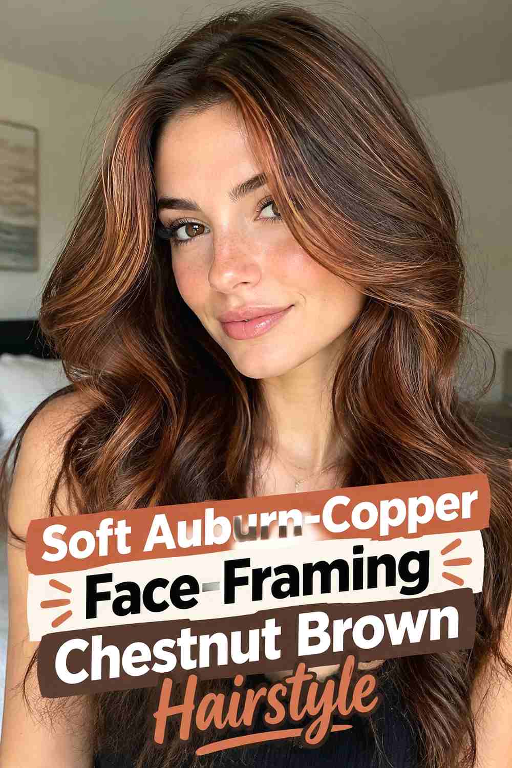 16. Soft Auburn Copper Face Framing Chestnut Brown Hairstyle
