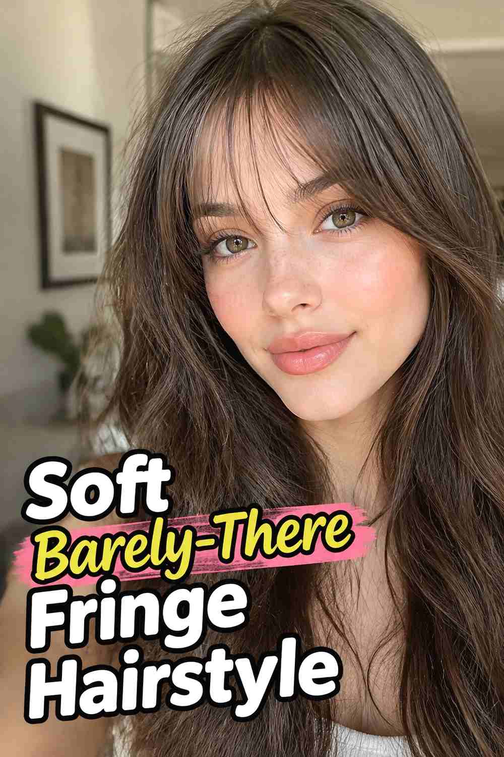 1. Soft Barely There Fringe Hairstyle