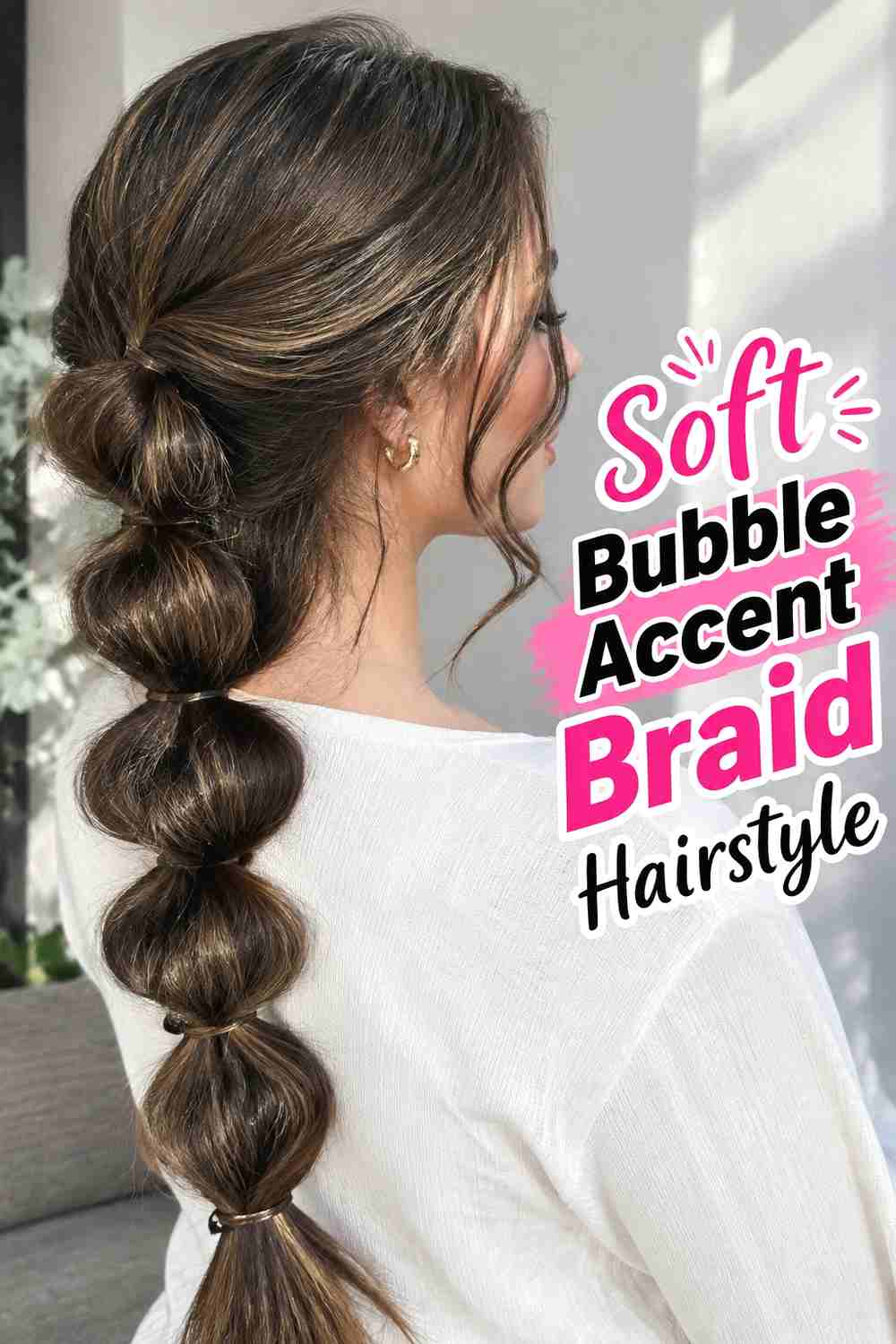 11. Soft Bubble Accent Braid Hairstyle
