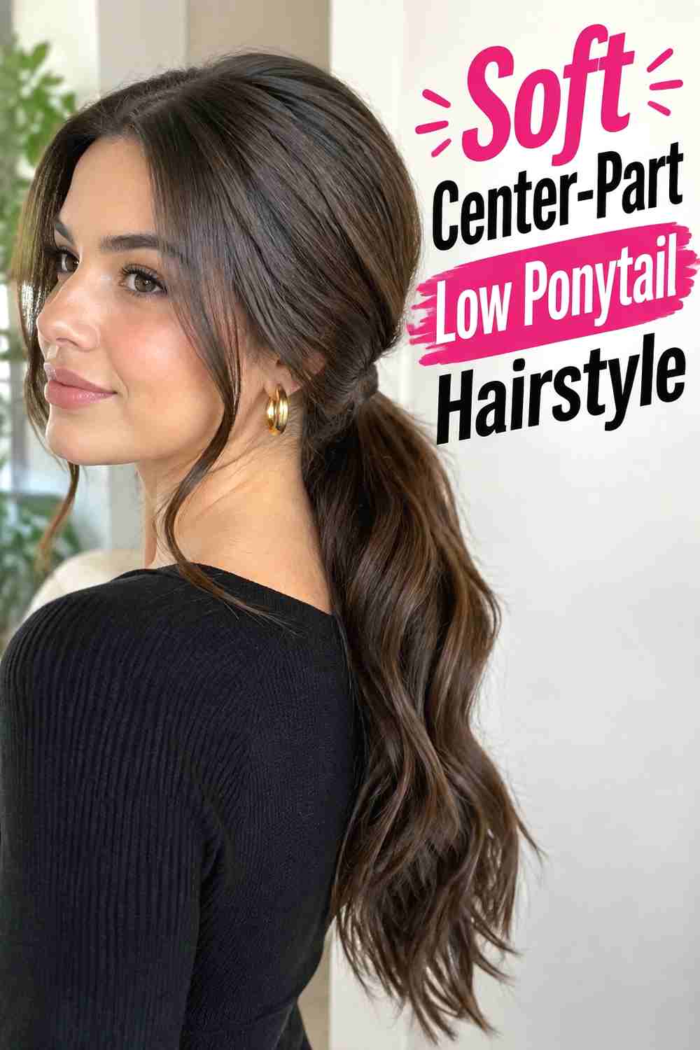 1. Soft Center Part Low Ponytail Hairstyle