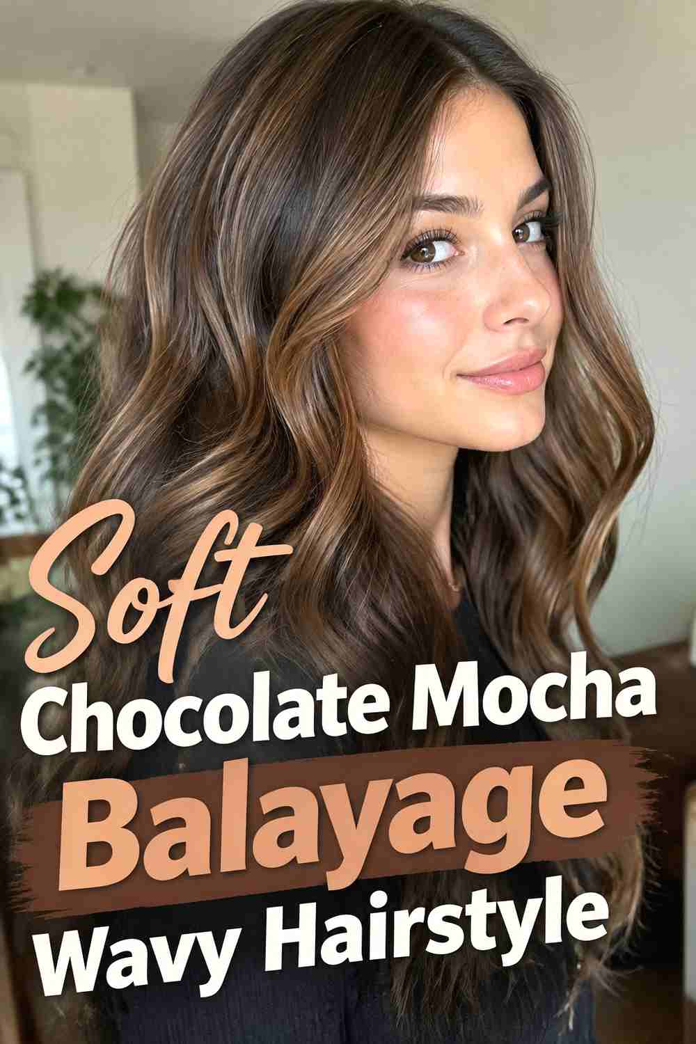 1. Soft Chocolate Mocha Balayage Wavy Hairstyle