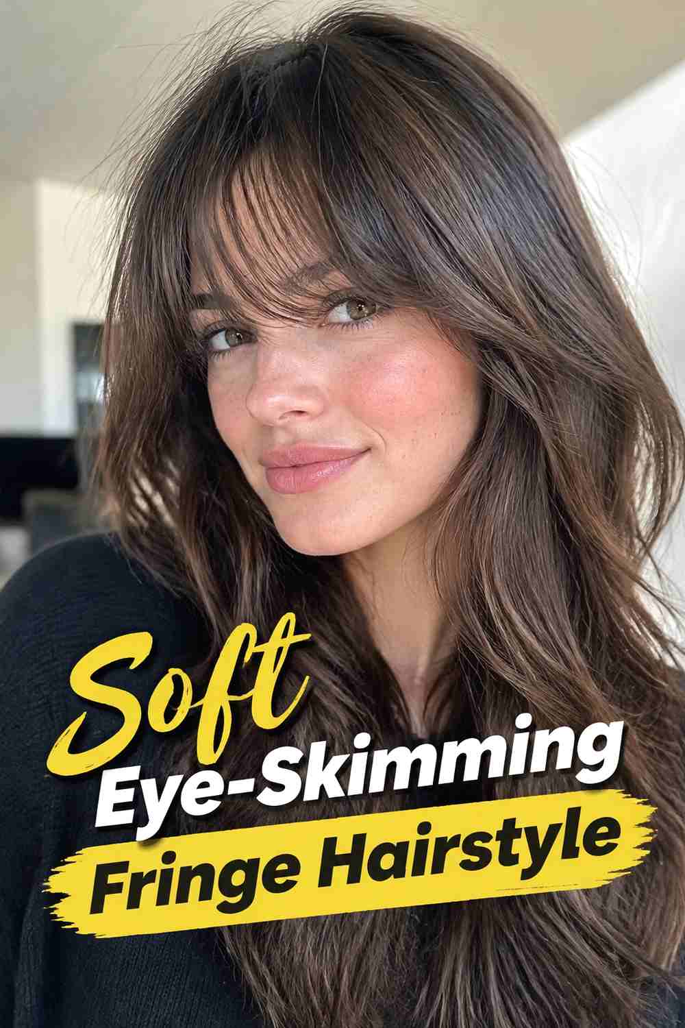 1. Soft Eye Skimming Fringe Hairstyle