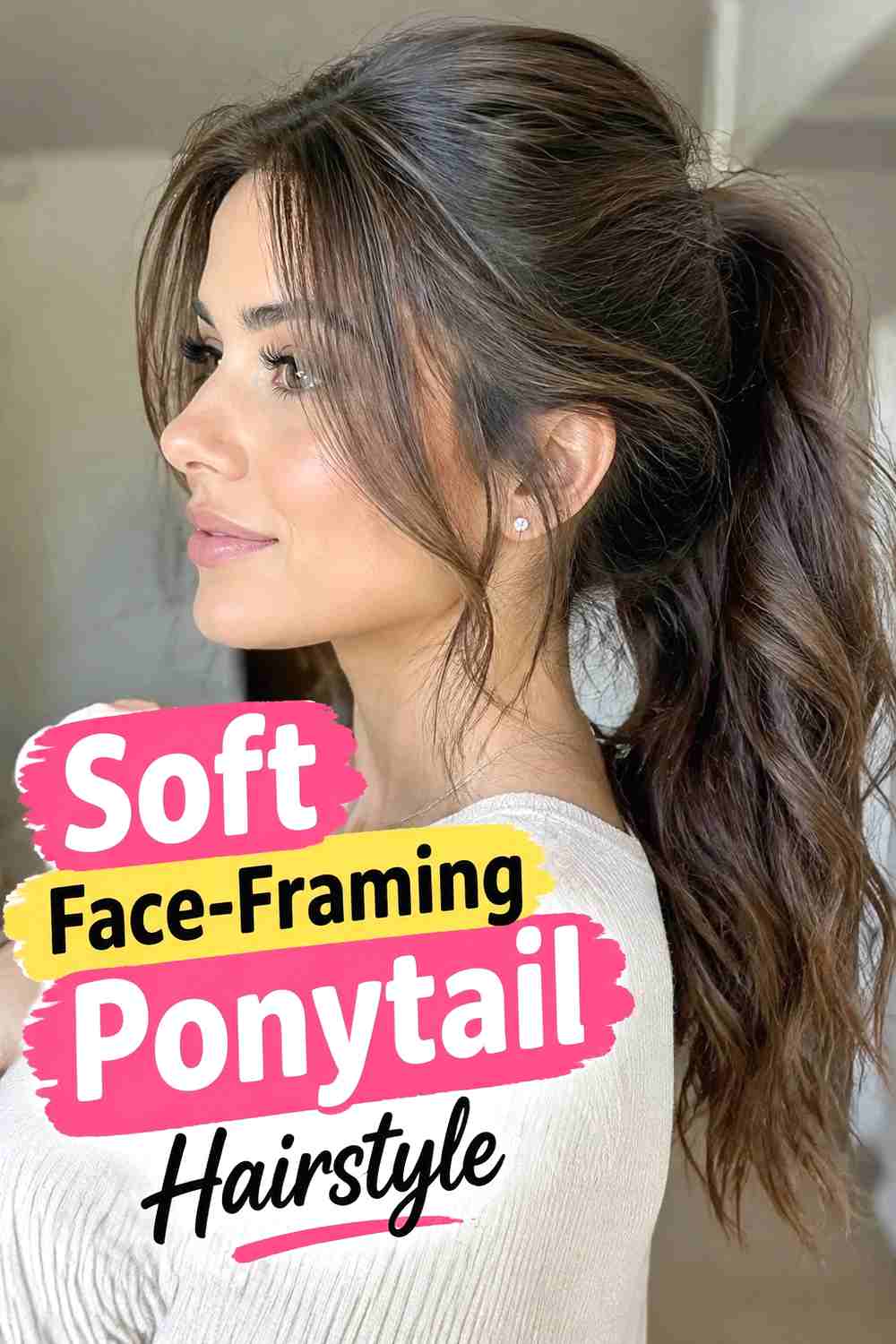 13. Soft Face Framing Ponytail Hairstyle