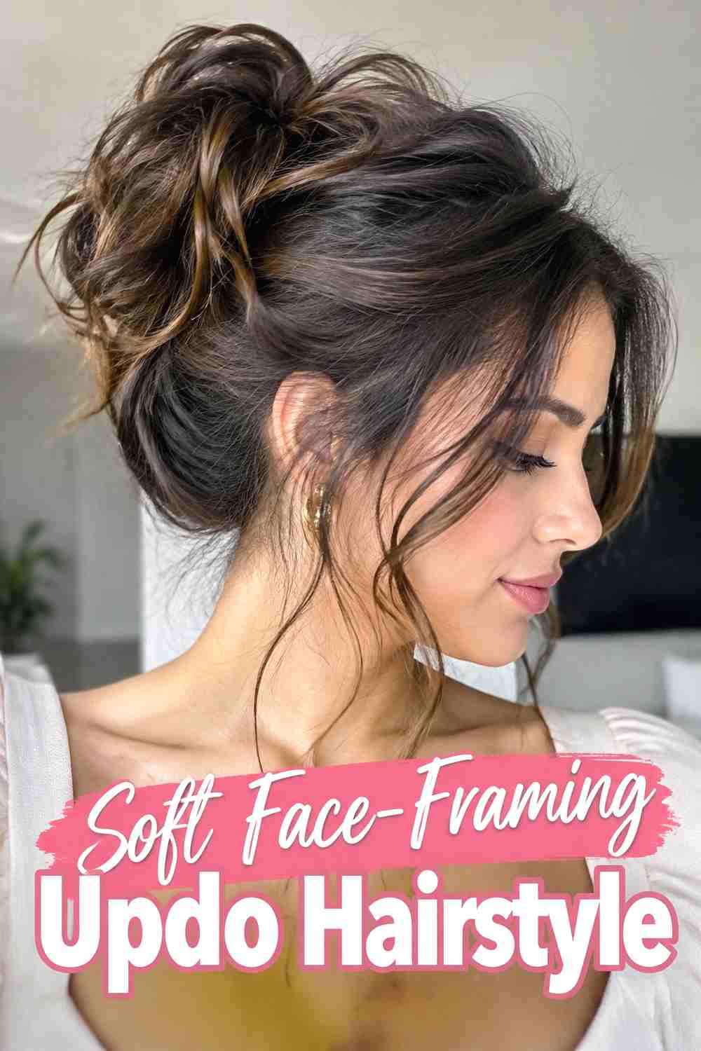 10. Soft Face Framing Updo Hairstyle
