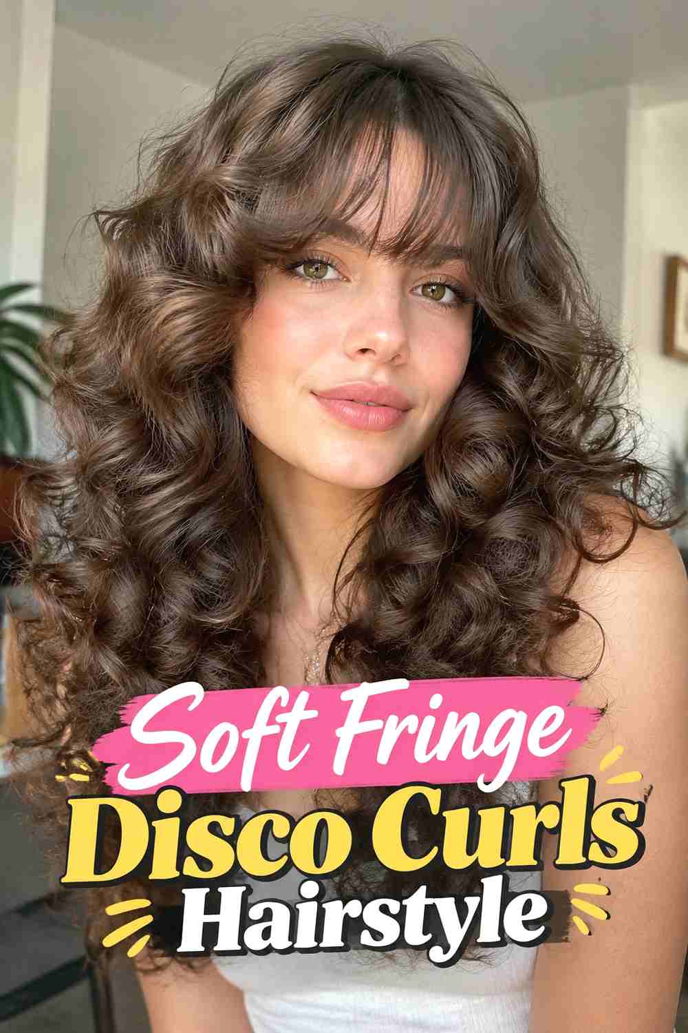 16. Soft Fringe Disco Curls Hairstyle