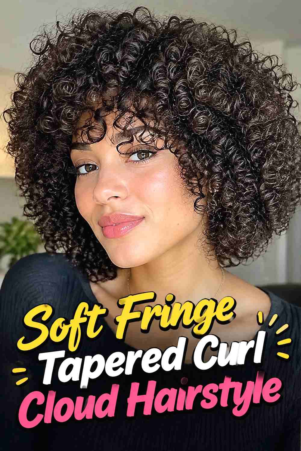 14. Soft Fringe Tapered Curl Cloud Hairstyle