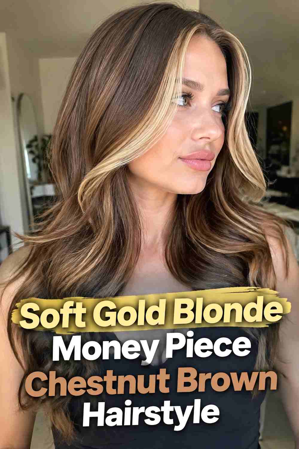 8. Soft Gold Blonde Money Piece Chestnut Brown Hairstyle