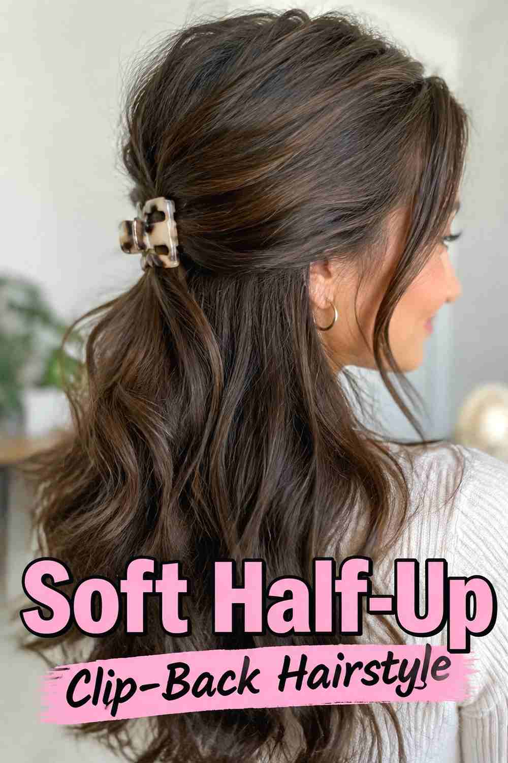 9. Soft Half Up Clip Back Hairstyle