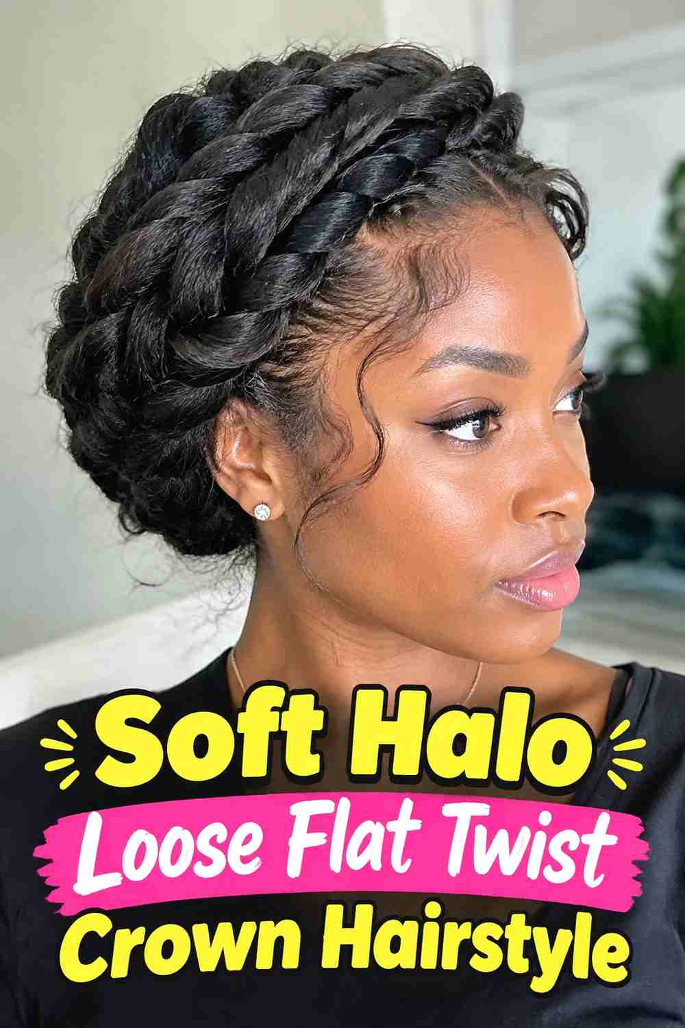 1. Soft Halo Loose Flat Twist Crown Hairstyle