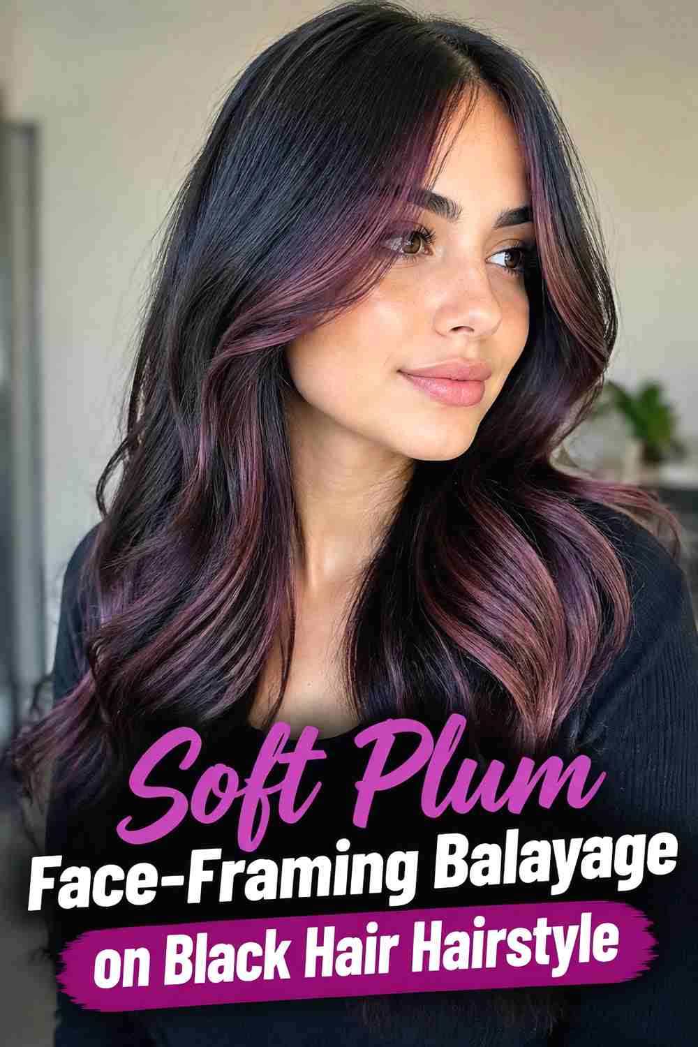 5. Soft Plum Face Framing Balayage On Black Hair Hairstyle