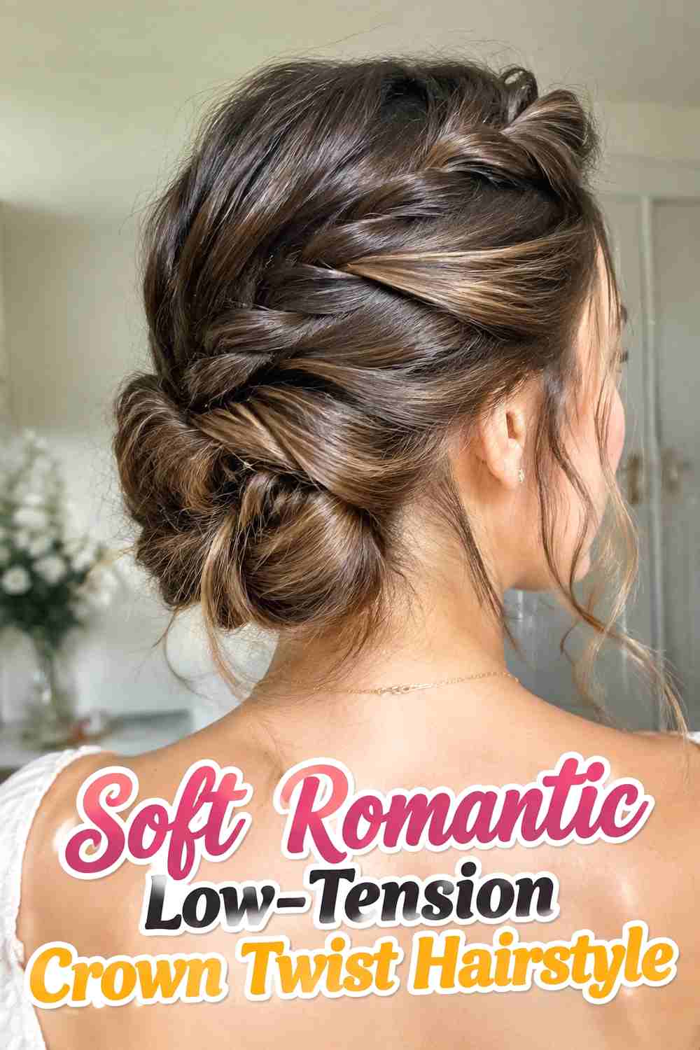 16. Soft Romantic Low Tension Crown Twist Hairstyle