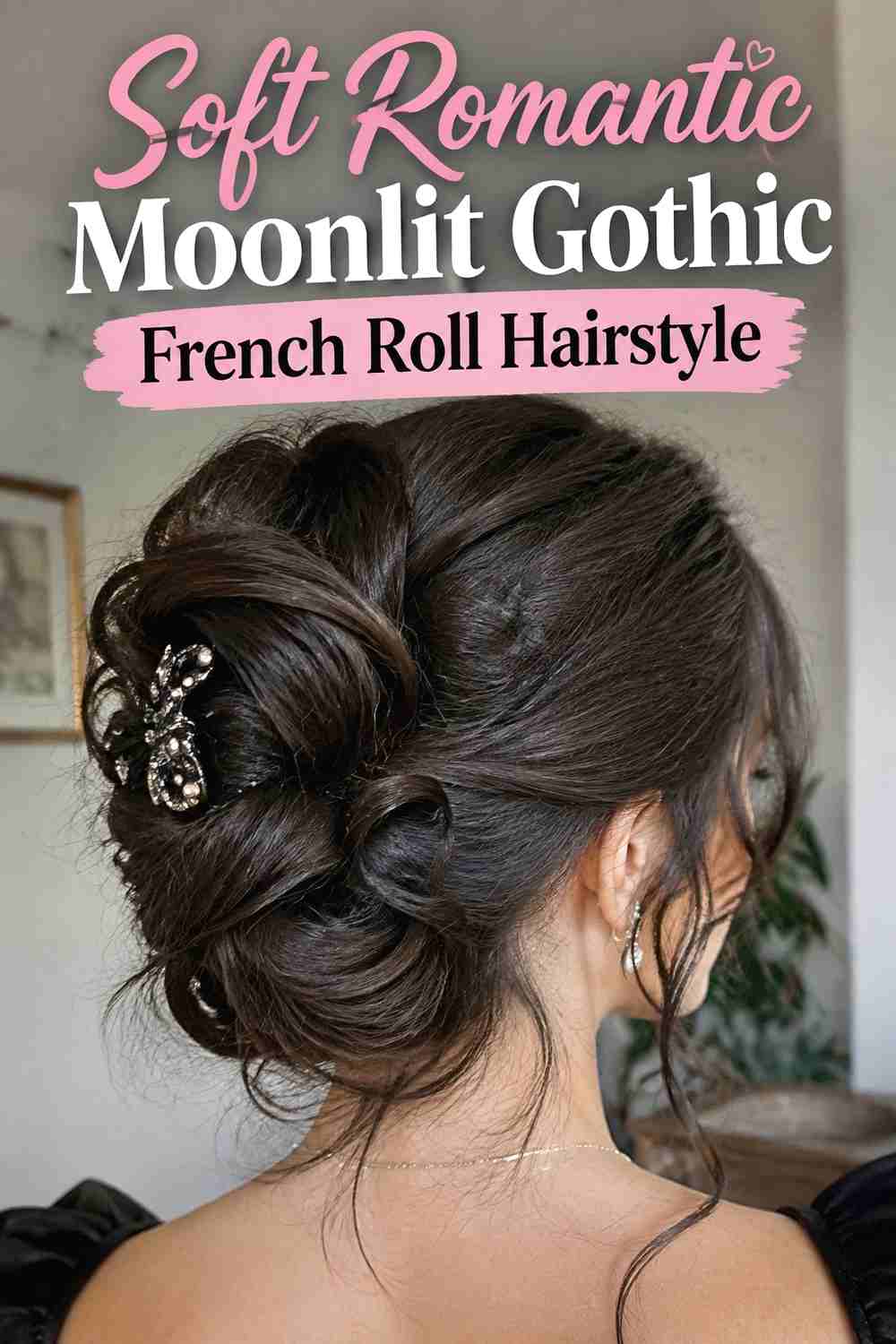 18. Soft Romantic Moonlit Gothic French Roll Hairstyle