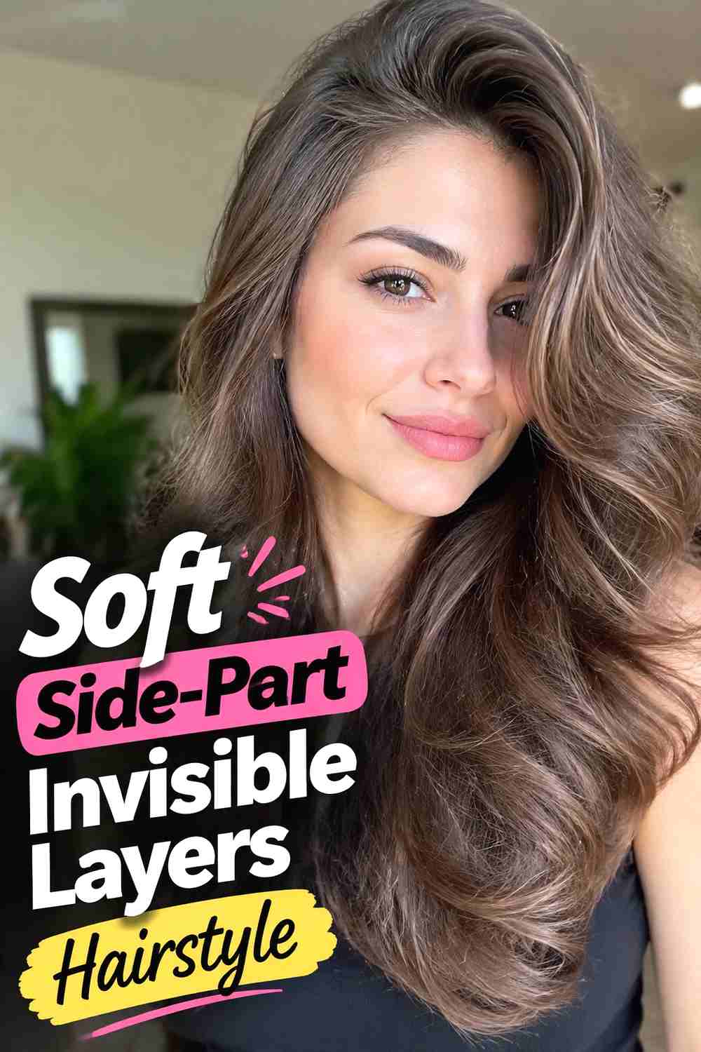 3. Soft Side Part Invisible Layers Hairstyle