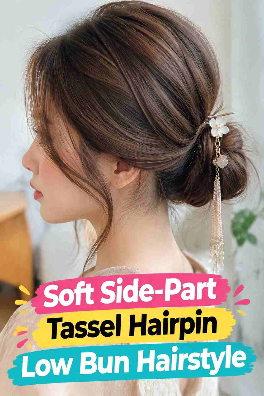 2. Soft Side Part Tassel Hairpin Low Bun Hairstyle