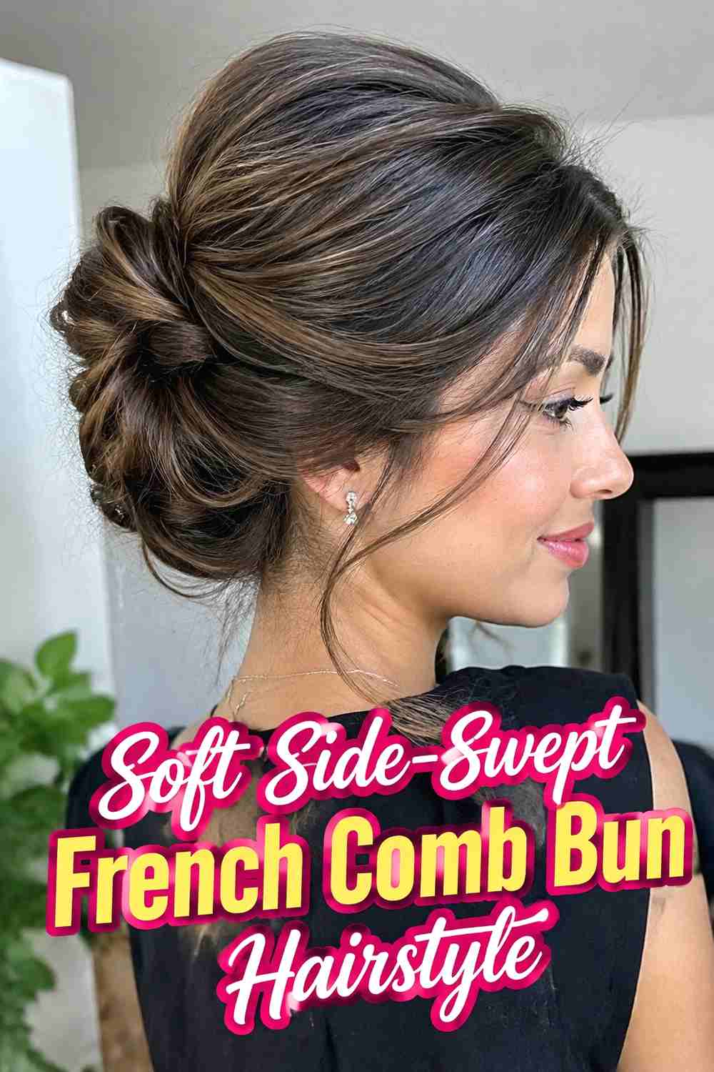 2. Soft Side Swept French Comb Bun Hairstyle