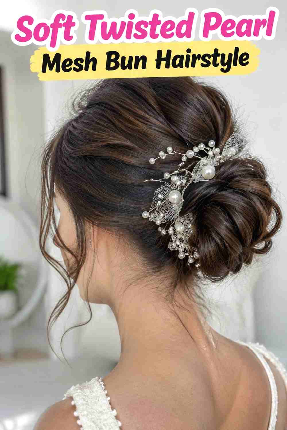 4. Soft Twisted Pearl Mesh Bun Hairstyle