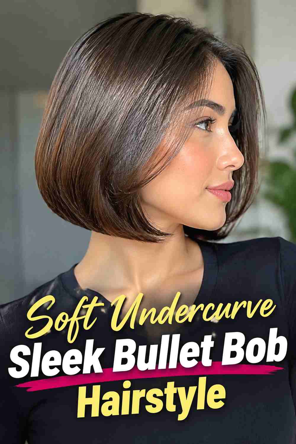 10. Soft Undercurve Sleek Bullet Bob Hairstyle