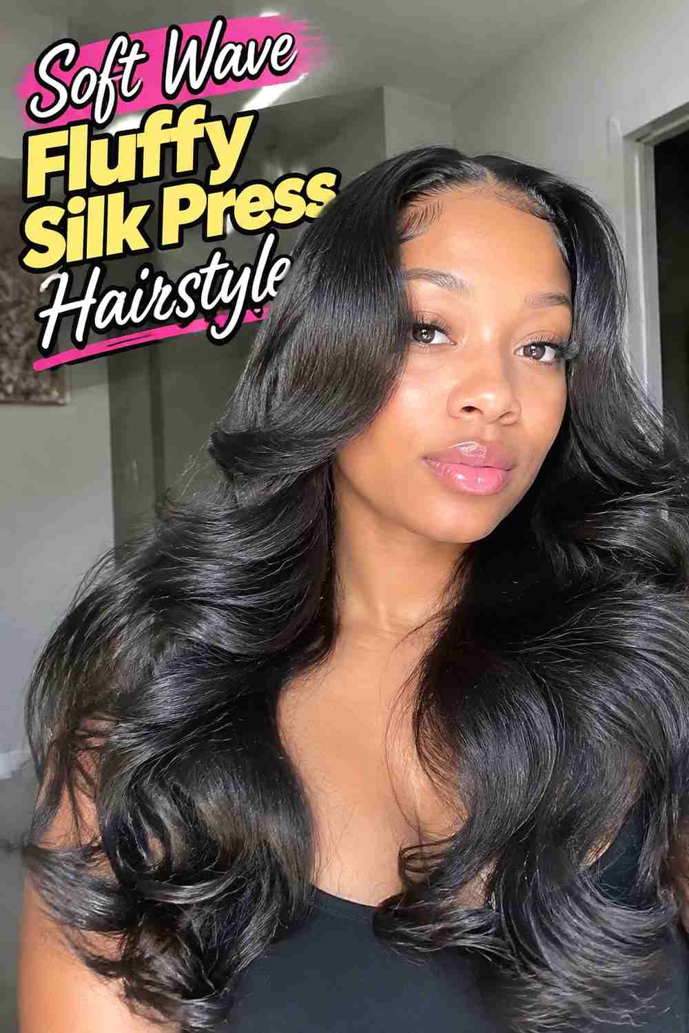 15. Soft Wave Fluffy Silk Press Hairstyle