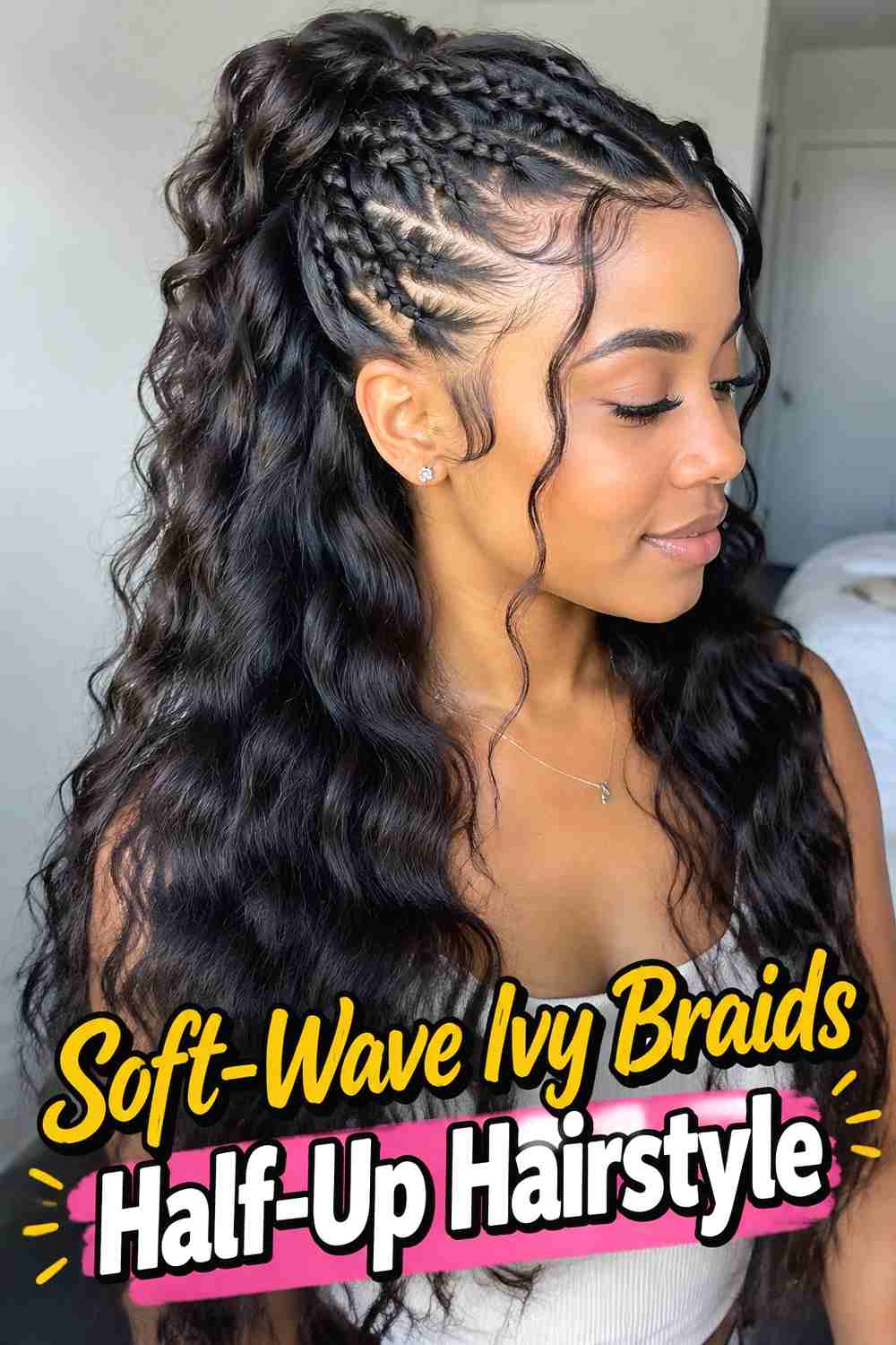 10. Soft Wave Ivy Braids Half Up Hairstyle