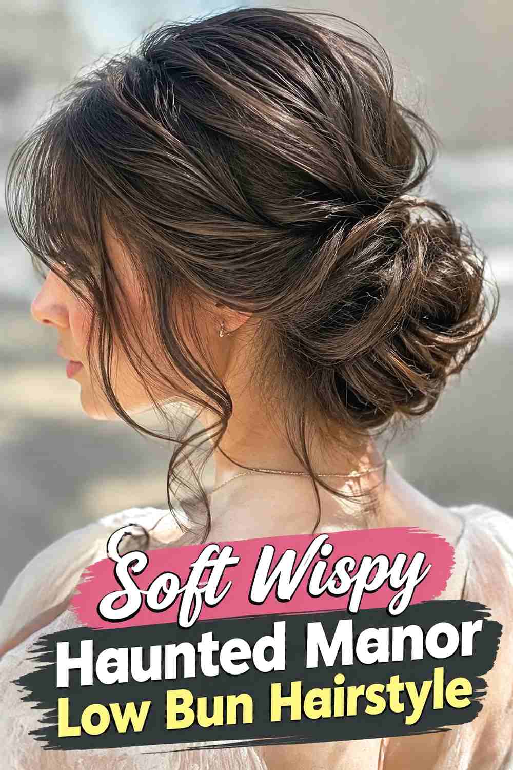2. Soft Wispy Haunted Manor Low Bun Hairstyle