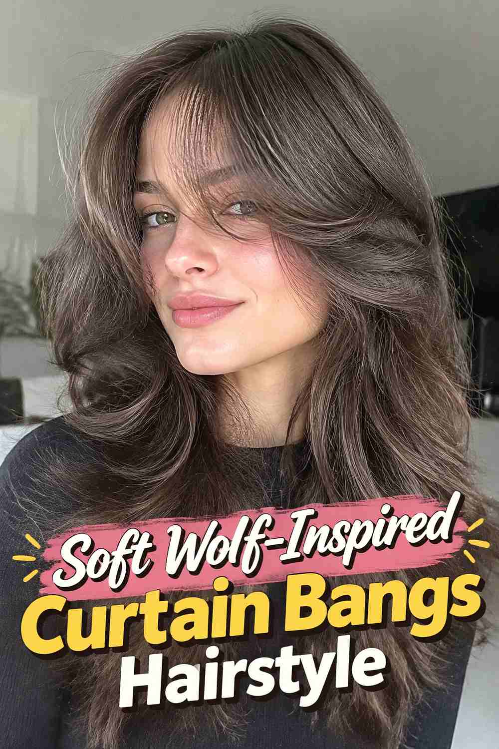 5. Soft Wolf Inspired Curtain Bangs Hairstyle