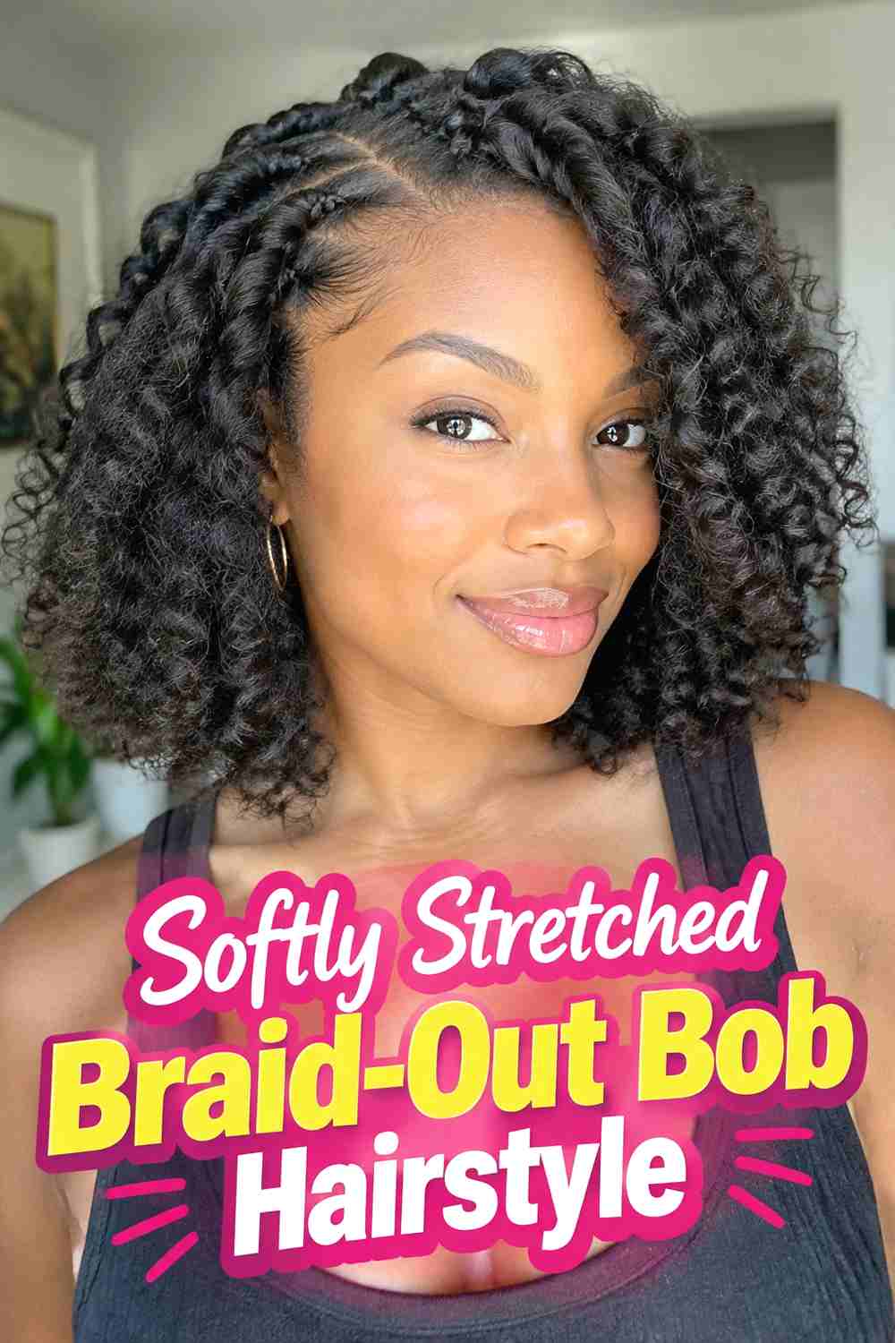 12. Softly Stretched Braid Out Bob Hairstyle