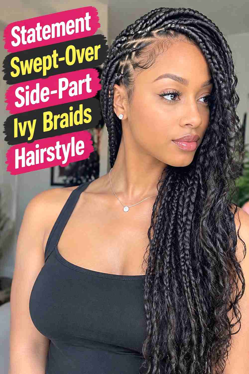19. Statement Swept Over Side Part Ivy Braids Hairstyle