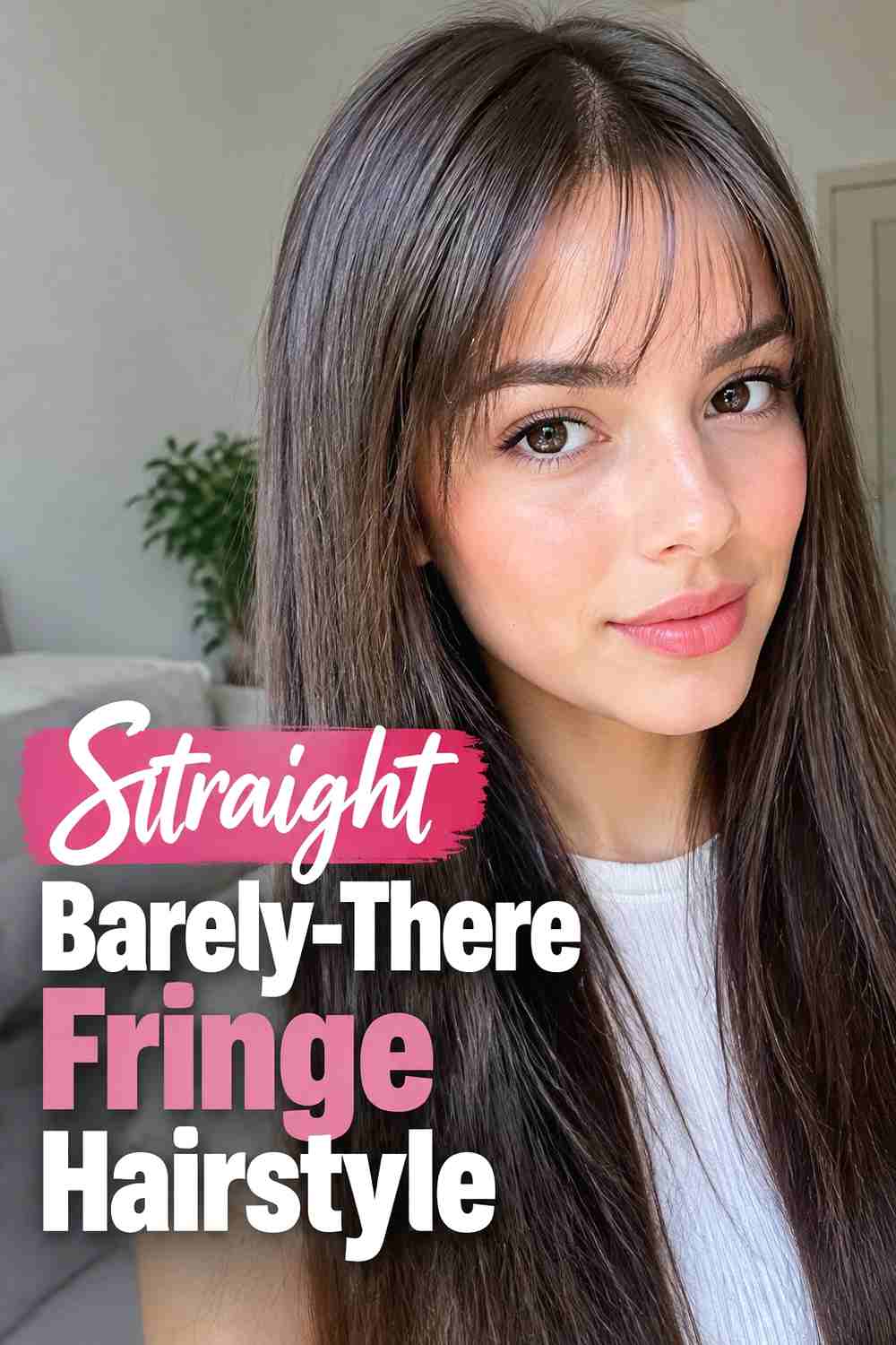 5. Straight Barely There Fringe Hairstyle
