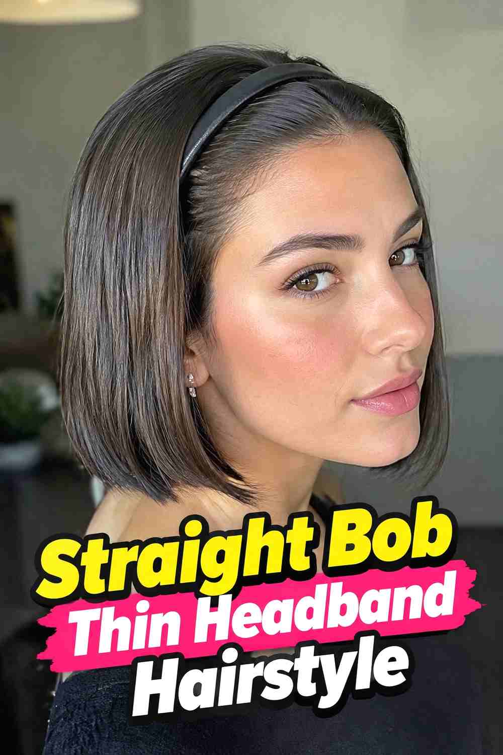 2. Straight Bob Thin Headband Hairstyle